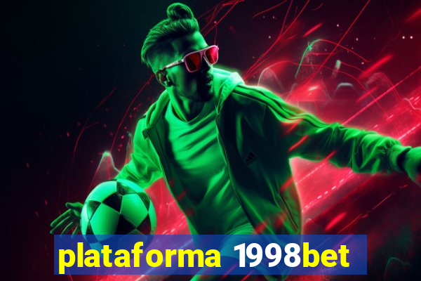 plataforma 1998bet